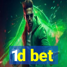 1d bet
